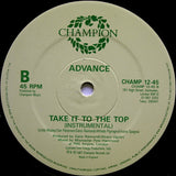 Advance : Take It To The Top (12")