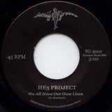 HE3 Project : Make It Sweet / We All Have Our Own Lives (7", Single, Ltd)