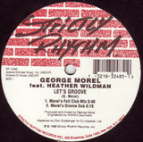 George Morel Featuring Heather Wildman : Let's Groove (12")