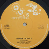 The Maytones & I-Roy : Money Trouble (12")