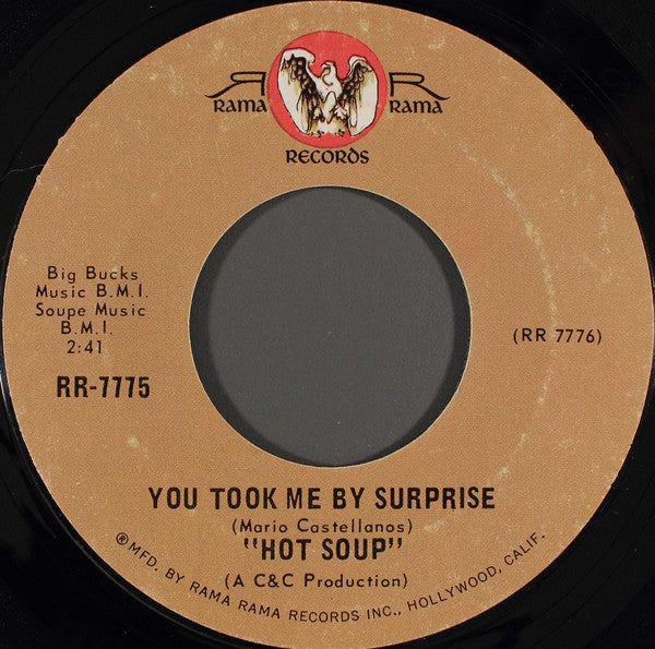Hot Soup : You Took Me By Surprise / Gettin' In My Way Again (7", Styrene, Pit)