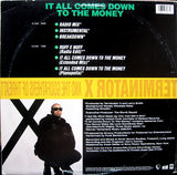 Terminator X & The Godfathers Of Threatt Featuring Whodini : It All Comes Down To The Money (12")