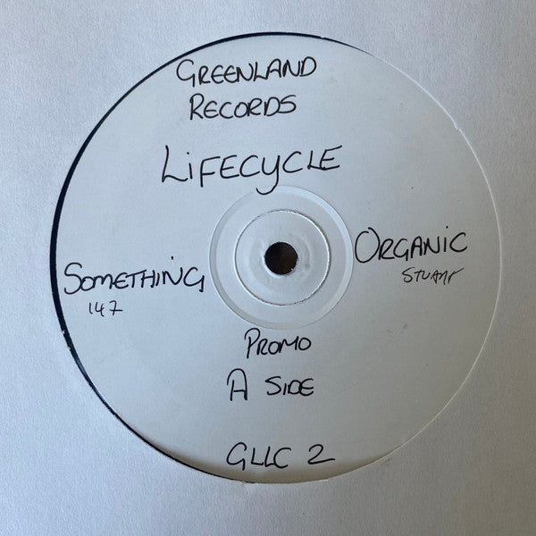 Life Cycle (4) : Something Organic (12", Promo, W/Lbl)