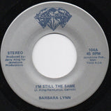Barbara Lynn / Rockstarr : I'm Still The Same (7")
