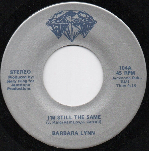 Barbara Lynn / Rockstarr : I'm Still The Same (7")