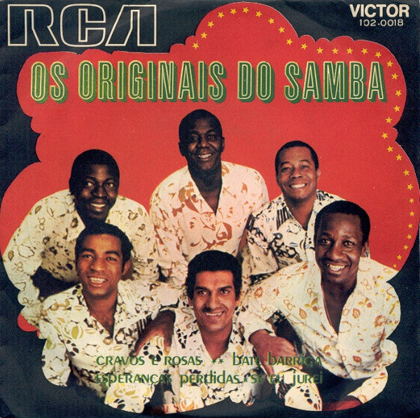 Os Originais Do Samba : Cravos E Rosas / Bate Barriga / Esperanças Perdidas / Se Eu Jurei (7", EP)