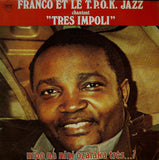 Franco Et Orchestre T.P.O.K. Jazz : Tres Impoli (LP)