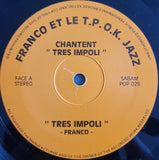 Franco Et Orchestre T.P.O.K. Jazz : Tres Impoli (LP)