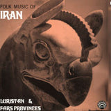 Various : Folk Music Of Iran - Luristan And Fars Provinces (LP, Album)