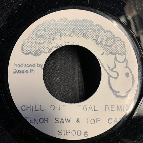 Top Cat & Tenor Saw : Chill Out Gal Remix (7")