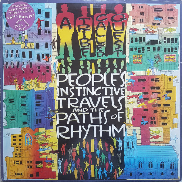 A Tribe Called Quest : People's Instinctive Travels And The Paths Of Rhythm (LP, Album)