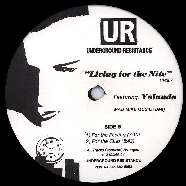Underground Resistance Featuring Yolanda* : Living For The Nite (12")