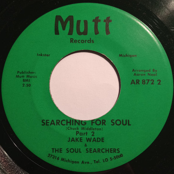 Jake Wade & The Soul Searchers : Searching For Soul (7", Single)