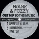 Frank Youngwerth & Fozzy Keith : Get Hip To The Music (12")