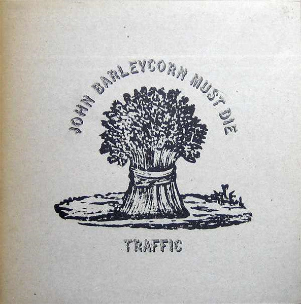 Traffic : John Barleycorn Must Die (LP, Album, RE, Gat)