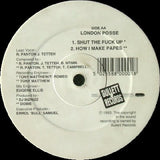 London Posse : How's Life In London / Shut The Fuck Up (12")