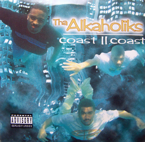 Tha Alkaholiks : Coast II Coast (2xLP, Album)