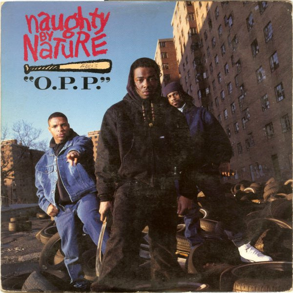 Naughty By Nature : O.P.P. / Wickedest Man Alive (12", Single, Promo)