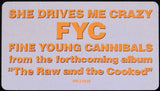 Fine Young Cannibals : She Drives Me Crazy (12", Single, Promo)