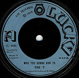 King C* : Who You Gonna Run To / Title 4 (7")