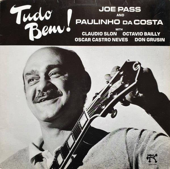 Joe Pass And Paulinho Da Costa : Tudo Bem! (LP, Album, RE)