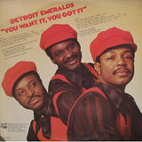 Detroit Emeralds : You Want It, You Got It (LP, Album)