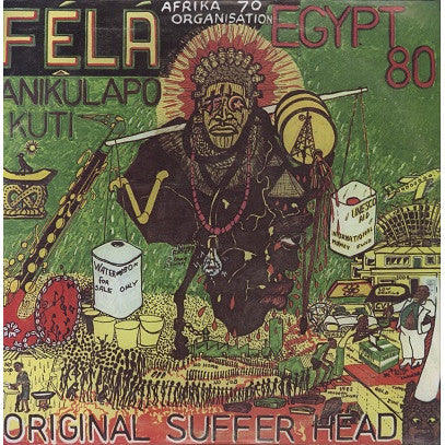 Félá Anikulapo Kuti* & Egypt 80 : Original Suffer Head (LP, Album)