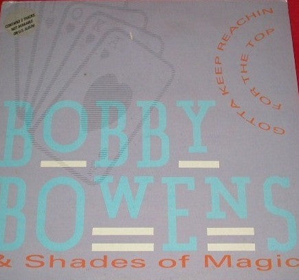 Bobby Bowens & Shades Of Magic : Gotta Keep Reachin' For The Top (LP, Album)