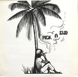 Keith Hudson & Aston "Family Man" Barrett : Pick A Dub (LP, RE, Unofficial)