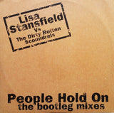 Lisa Stansfield Vs Dirty Rotten Scoundrels : People Hold On (The Bootleg Mixes) (12")