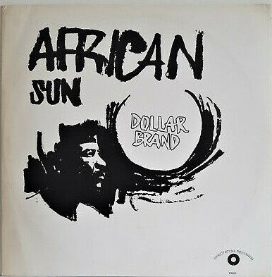 Dollar Brand : African Sun (LP, Album)