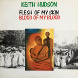 Keith Hudson : Flesh Of My Skin, Blood Of My Blood (LP, Album, RE)