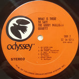The Gerry Mulligan Quartet* : What Is There To Say? (LP, Album, RE)