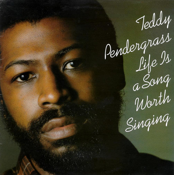 Teddy Pendergrass : Life Is A Song Worth Singing (LP, Album, RE)
