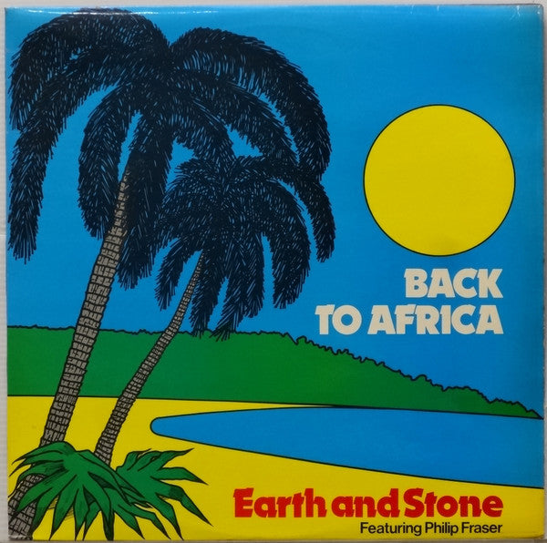 Earth And Stone Featuring Phillip Fraser : Back To Africa (LP)