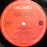Sophie B. Hawkins : Tongues And Tails (LP, Album)
