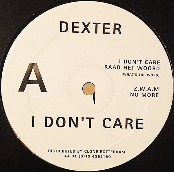 Dexter : I Don't Care (12", Gen)