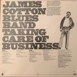 James Cotton Blues Band* : Taking Care Of Business (LP, Album, RE, Jac)