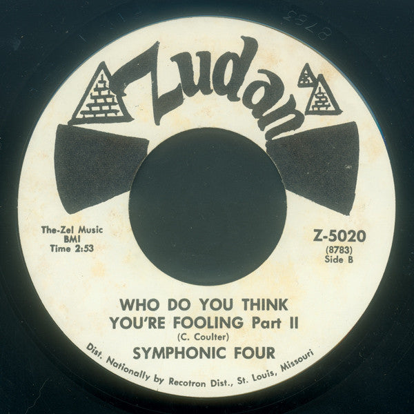 Symphonic Four : Who Do You Think You're Fooling (7")