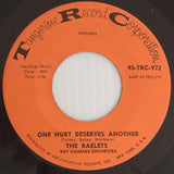 The Raelets* : One Room Paradise / One Hurt Deserves Another (7")