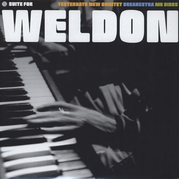 Yesterdays New Quintet / Breakestra / Mr Dibbs* : Suite For Weldon (12", EP)