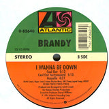 Brandy (2) : I Wanna Be Down (12")