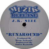 J.K. Size : Runaround (12")