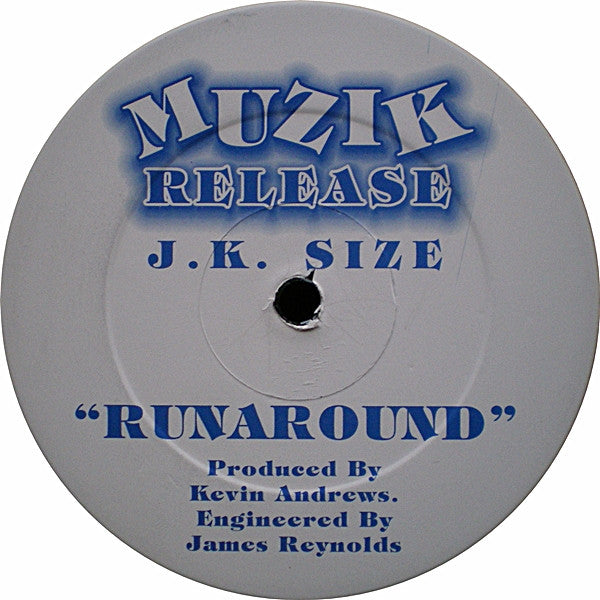 J.K. Size : Runaround (12")