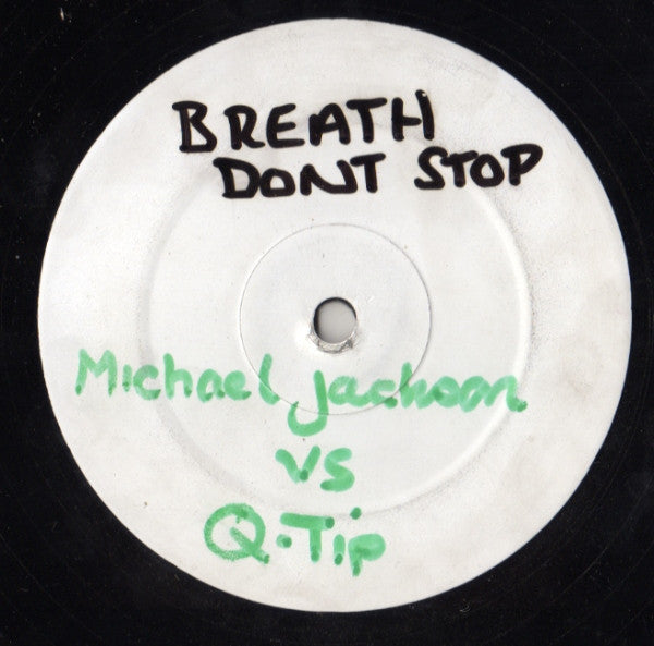 Michael Jackson & Q-Tip : Breath And Stop / Don't Stop 'Til You Get Enough (12", S/Sided, Unofficial, W/Lbl)