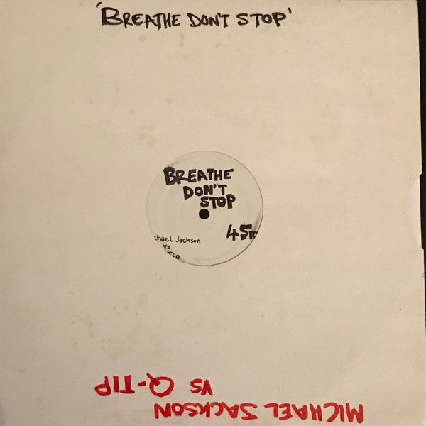 Michael Jackson & Q-Tip : Breath And Stop / Don't Stop 'Til You Get Enough (12", S/Sided, Unofficial, W/Lbl)