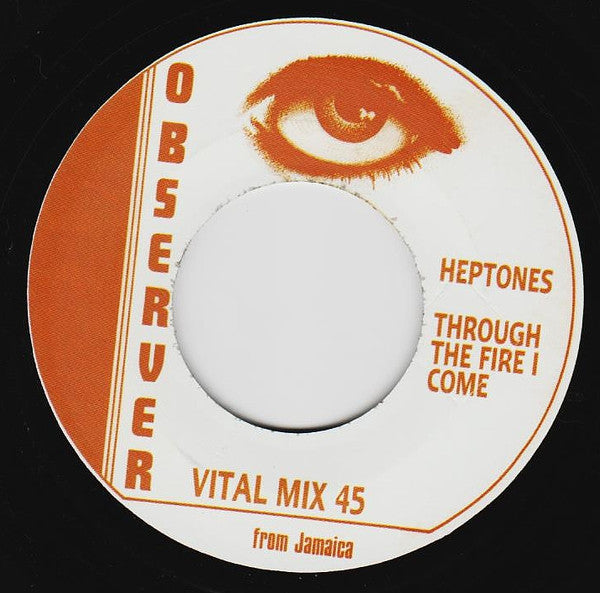 The Heptones : Through The Fire I Come (7", RE)