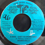 Bounty Killer / Maddish & Psycho Kid : Ghetto Crown King / Beg Out (7")
