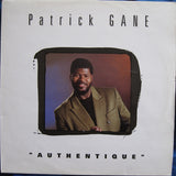 Patrick Gane : Authentique (LP)