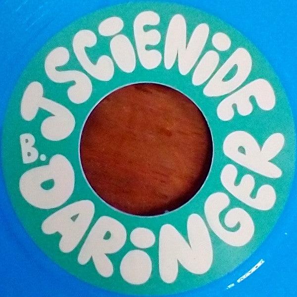 J. Scienide* / Daringer : Piranhas (7", Blu)